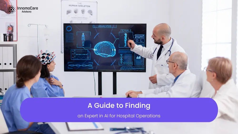 A Guide to Finding an Expert in AI for Hospital Operations