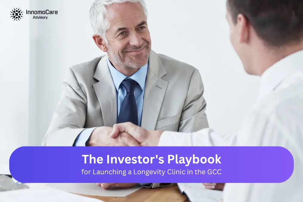 The Investor's Playbook for Launching a Longevity Clinic in the GCC
